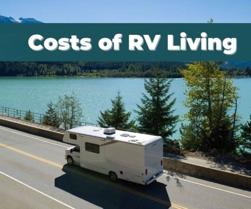 RV Cost of Living: Exploring the Cost of Nomadic Living